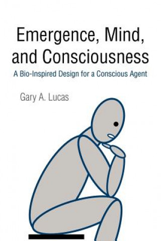 Kniha Emergence, Mind, and Consciousness Gary A Lucas