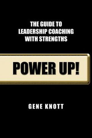 Knjiga Power Up! Gene Knott Phd Abpp