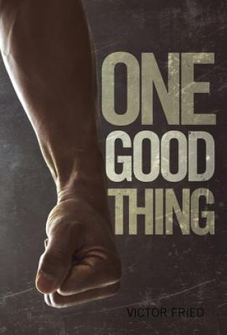 Book One Good Thing Victor Fried