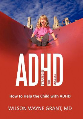 Knjiga ADHD Wilson Wayne Grant MD