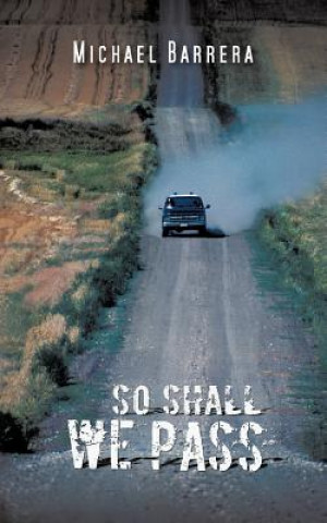 Buch So Shall We Pass Michael Barrera