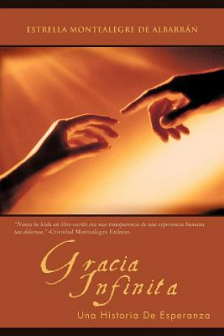 Könyv Gracia Infinita Estrella Montealegre De Albarr N