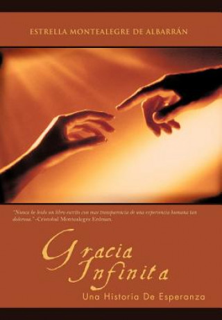 Kniha Gracia Infinita Estrella Montealegre De Albarr N