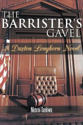 Kniha Barrister's Gavel Nkorni Tankwa