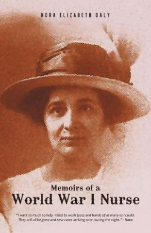 Książka Memoirs of a World War I Nurse Nora Elizabeth Daly (Posthumously)