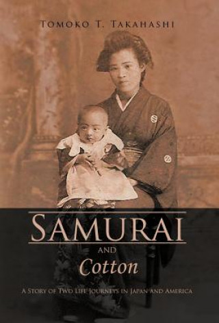 Книга Samurai and Cotton Tomoko T Takahashi
