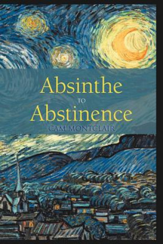 Kniha Absinthe to Abstinence Cam Montclair