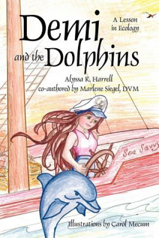 Książka Demi and the Dolphins Marlene Siegel DVM