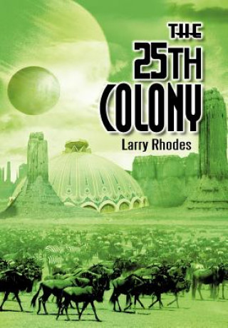 Книга 25th Colony Larry Rhodes
