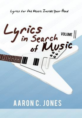 Książka Lyrics in Search of Music Aaron C Jones