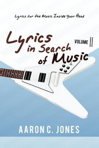 Książka Lyrics in Search of Music Aaron C Jones