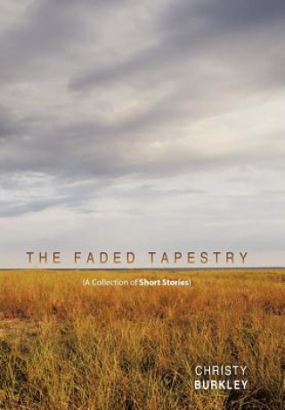 Книга Faded Tapestry Christy Burkley