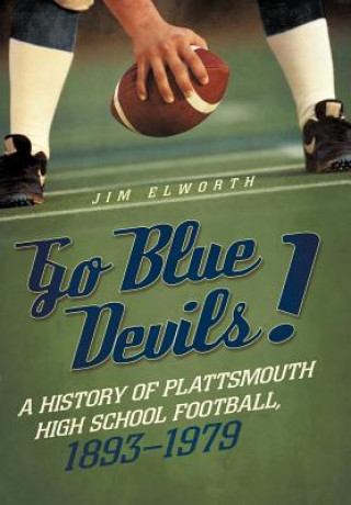 Könyv Go Blue Devils! Jim Elworth