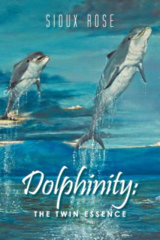 Knjiga Dolphinity Sioux Rose