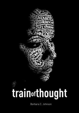 Kniha Train of Thought Dr Barbara C Johnson