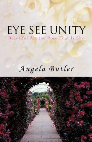Kniha Eye See Unity Angela Butler