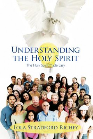 Carte Understanding the Holy Spirit Lola Stradford Richey