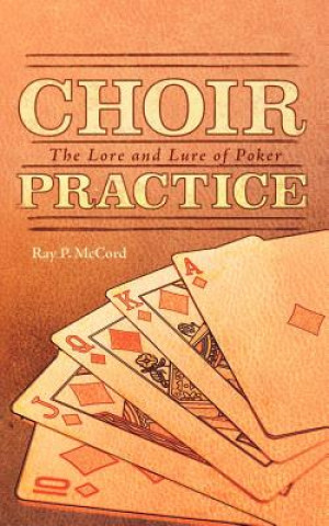 Knjiga Choir Practice Ray P McCord