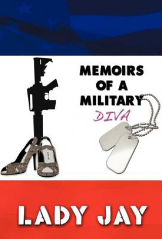 Carte Memoirs of a Military Diva Lady Jay