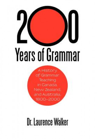 Knjiga 200 Years of Grammar Dr Laurence Walker