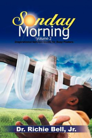 Knjiga Sunday Morning Volume 2 Dr Richie Bell Jr