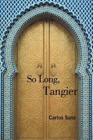 Książka So Long, Tangier Carlos Sanz