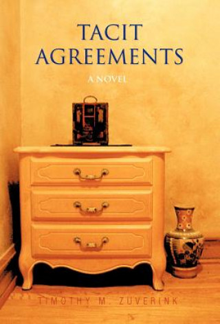 Carte Tacit Agreements Timothy M Zuverink