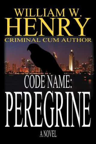 Kniha Code Name Peregrine William W Henry