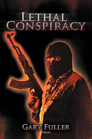 Knjiga Lethal Conspiracy Gary Fuller