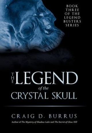 Carte Legend of the Crystal Skull Craig D Burrus
