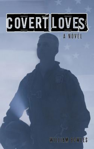 Книга Covert Loves William Bowles