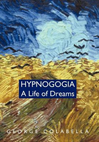 Könyv Hypnogogia George Colabella
