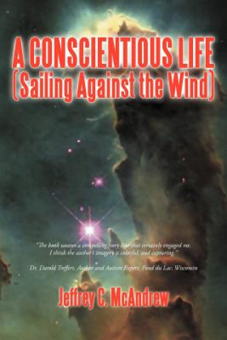 Carte Conscientious Life (Sailing Against the Wind) Jeffrey C McAndrew