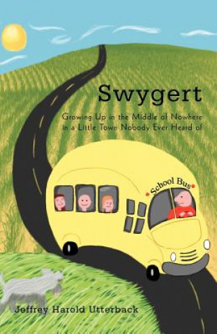 Knjiga Swygert Jeffrey Harold Utterback