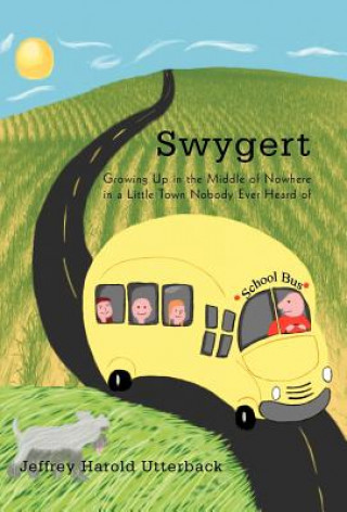 Knjiga Swygert Jeffrey Harold Utterback