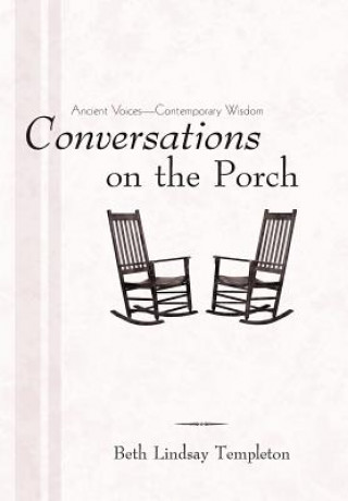 Carte Conversations on the Porch Beth Lindsay Templeton