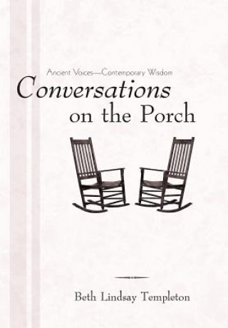 Könyv Conversations on the Porch Beth Lindsay Templeton