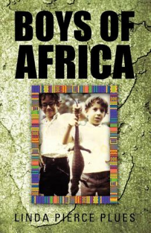 Книга Boys of Africa Linda Pierce Plues