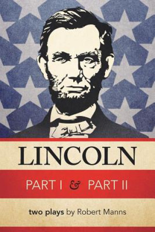 Kniha Lincoln Part I & Part II Robert Manns