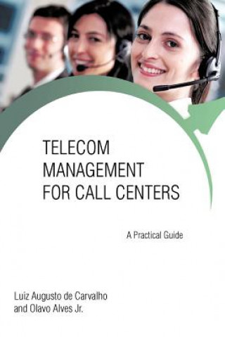 Buch Telecom Management for Call Centers Olavo Alves Jr