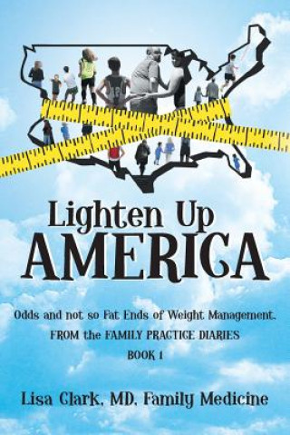 Kniha Lighten Up, America Lisa Clark MD Family Medicine