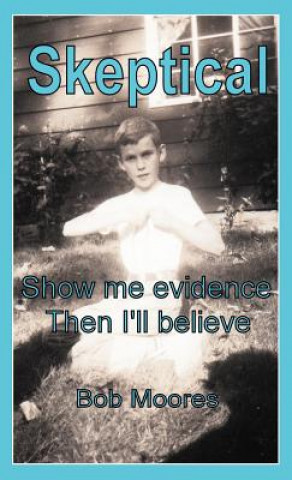 Libro Skeptical Bob Moores