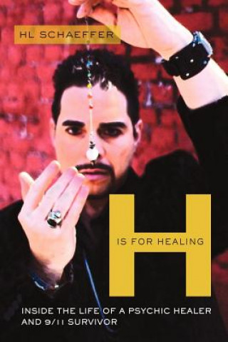 Buch H Is for Healing Hl Schaeffer