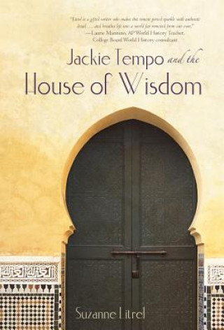 Knjiga Jackie Tempo and the House of Wisdom Suzanne Litrel