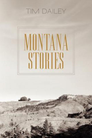 Książka Montana Stories Tim Dailey