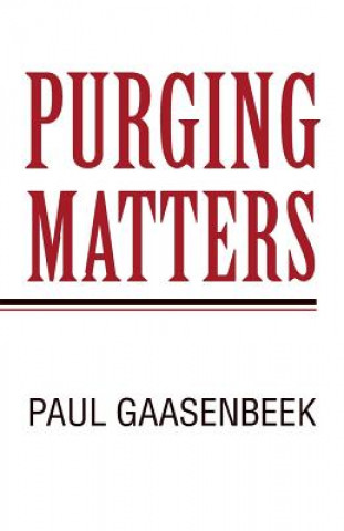 Livro Purging Matters Paul Gaasenbeek