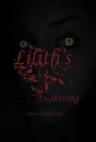 Kniha Lilith's Awakening Viktoria Ballavoski