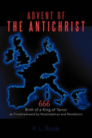 Buch Advent of the Antichrist K L Brady