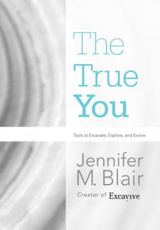 Книга True You Jennifer M Blair