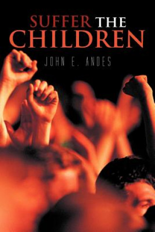 Książka Suffer the Children John E Andes